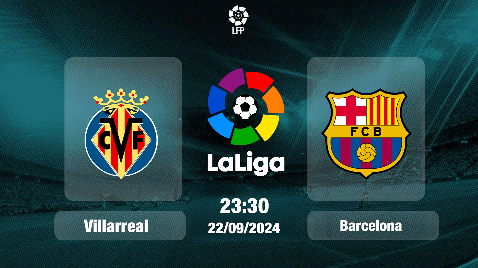 Phát Lại Trận Đấu Barcelona vs Villarreal 23h30 ngày 22/9