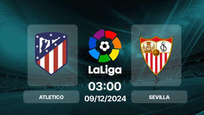 Phát lại trận đấu Atletico vs Sevilla 03h00 ngày 9/12